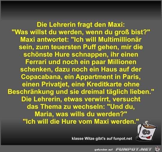 Die Lehrerin fragt den Maxi Die Lehrerin fragt den Maxi