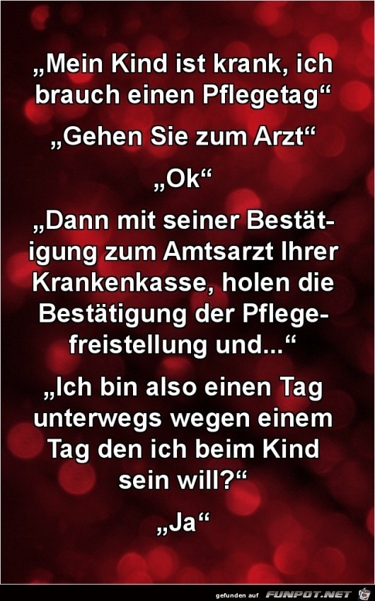 mein Kind ist krank ich brauche einen Pflegetag!........ mein Kind ist krank ich brauche einen Pflegetag!........