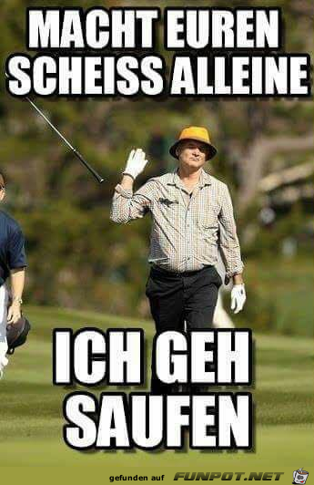 Ich geh saufen Ich geh saufen