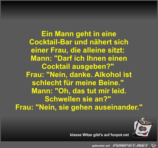 Ein Mann geht in eine Cocktail-Bar und nähert sich einer... Ein Mann geht in eine Cocktail-Bar und nähert sich einer...