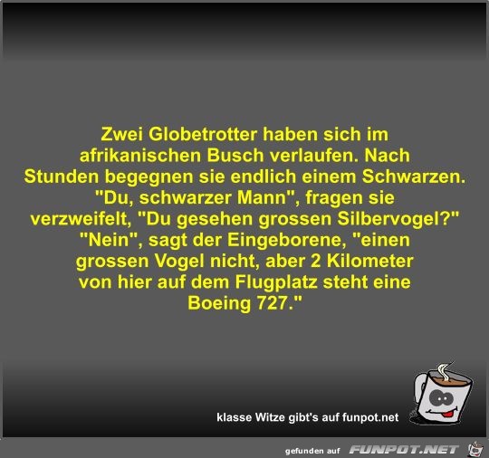 Zwei Globetrotter haben sich im afrikanischen Busch... Zwei Globetrotter haben sich im afrikanischen Busch...