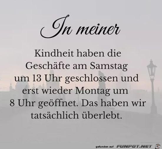 in meiner Kindheit........