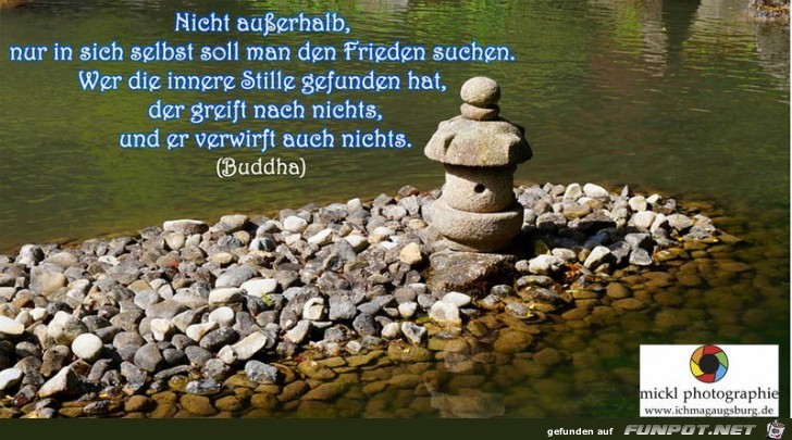 nicht ausserhalb,, nur in sich selbst soll man .......