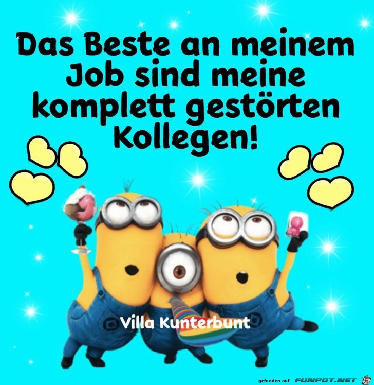 Das beste an meinen Job