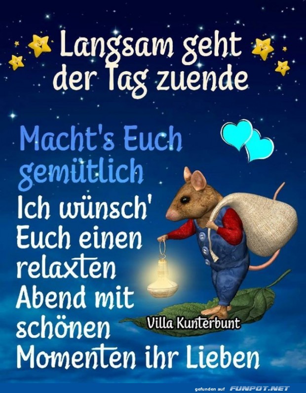 Langsam geht der Tag zu ende Langsam geht der Tag zu ende