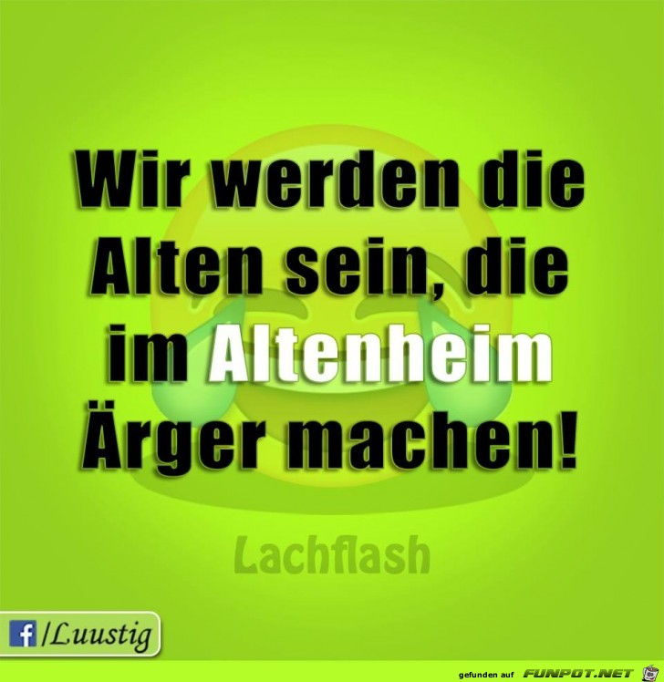Wir werden die alten sein Wir werden die alten sein