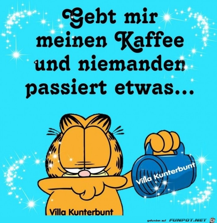 Gebt mir meinen Kaffee