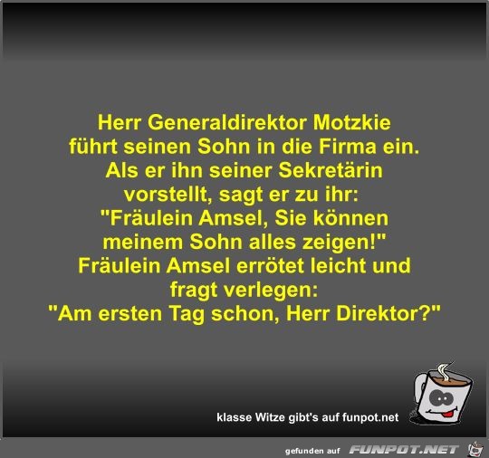 Herr Generaldirektor Motzkie führt seinen Sohn in die Firma Herr Generaldirektor Motzkie führt seinen Sohn in die Firma
