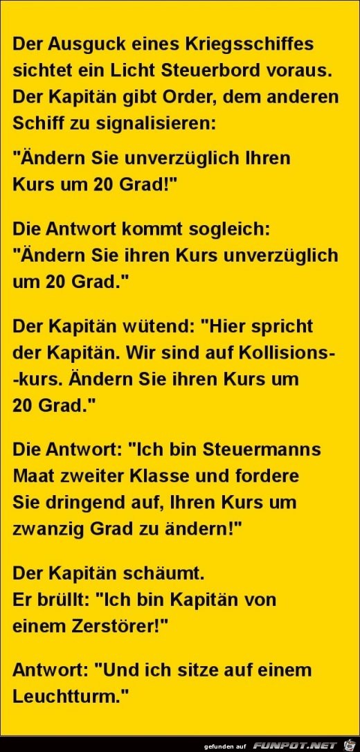 der Ausguck eines Kriegsschiffes.........