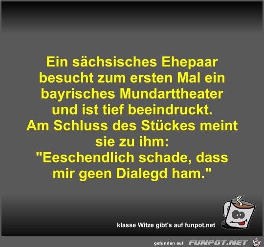 Ein sächsisches Ehepaar besucht zum ersten Mal ein... Ein sächsisches Ehepaar besucht zum ersten Mal ein...