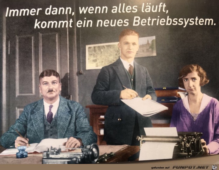 Neues Betriebsystem Neues Betriebsystem