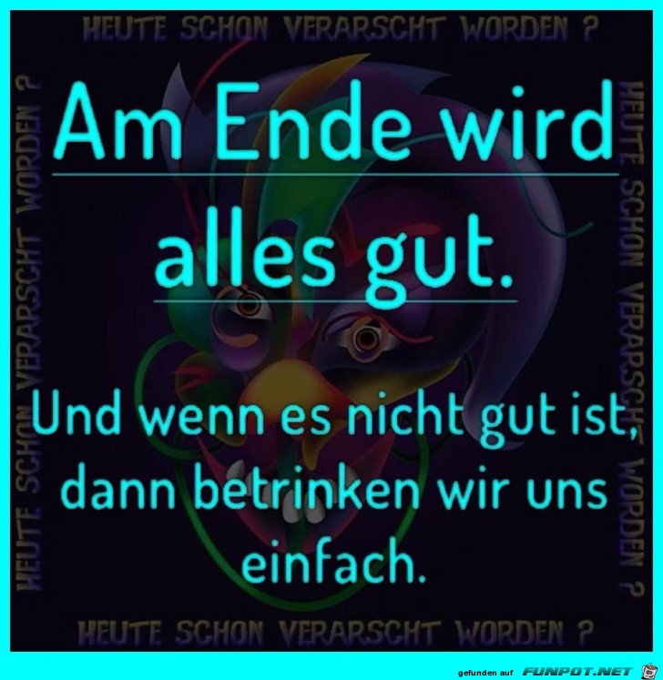 Am Ende wird alles gut