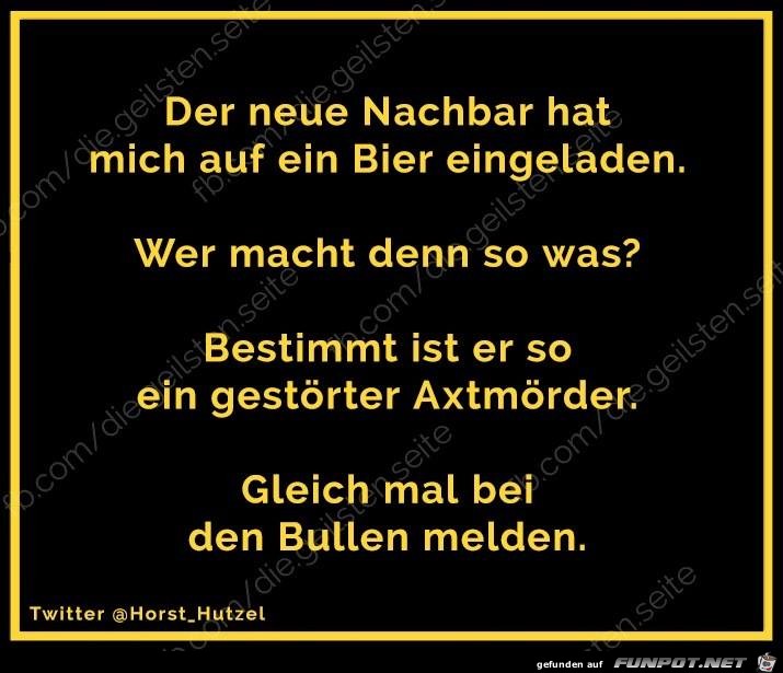 diegeilsten neuer Nachbar