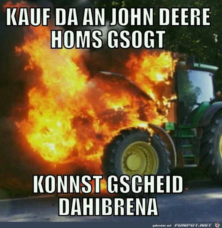 Kaufe einen John Dere.... Kaufe einen John Dere....