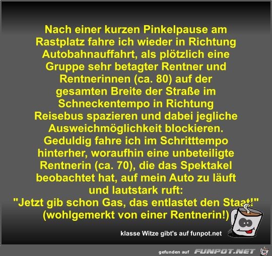 Nach einer kurzen Pinkelpause am Rastplatz fahre ich wieder Nach einer kurzen Pinkelpause am Rastplatz fahre ich wieder