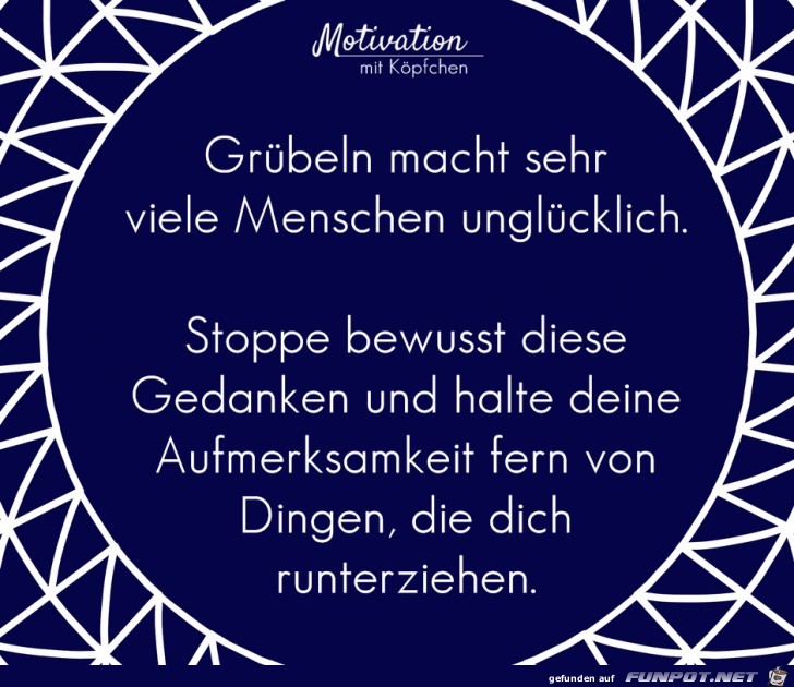 Gruebeln macht ungluecklich Gruebeln macht ungluecklich