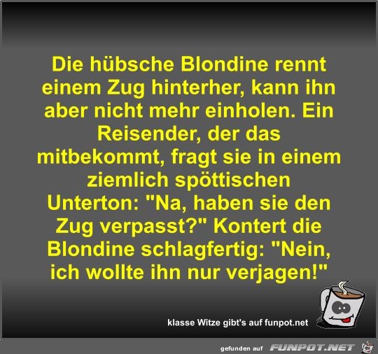 Die hbsche Blondine rennt einem Zug hinterher