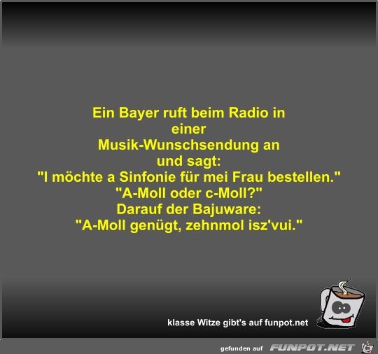 Ein Bayer ruft beim Radio in einer Musik-Wunschsendung an...
