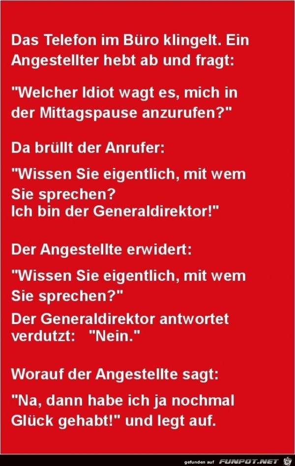 das Telefon im Büro klingelt....... das Telefon im Büro klingelt.......