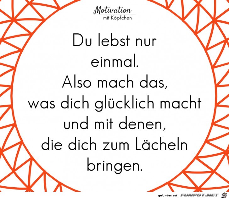 Du lebst nur einmal Du lebst nur einmal