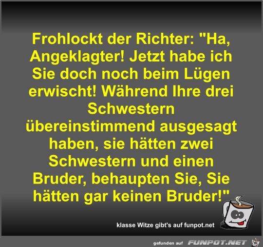 Frohlockt der Richter