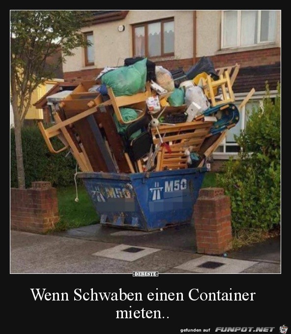 Wenn Schwaben einen Container mieten...