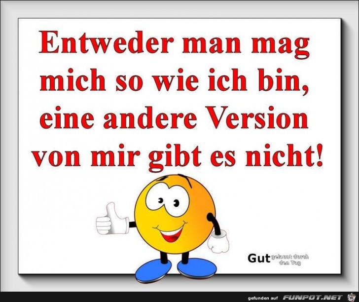 Entweder man mag mich Entweder man mag mich