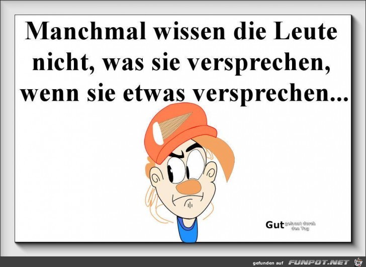Manchmal wissen die Leute nicht Manchmal wissen die Leute nicht