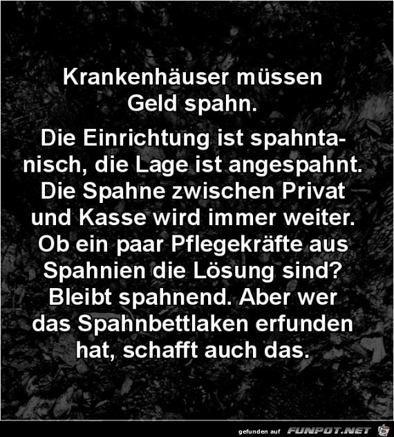 Krankenhäuser müssen Geld spahn....... Krankenhäuser müssen Geld spahn.......