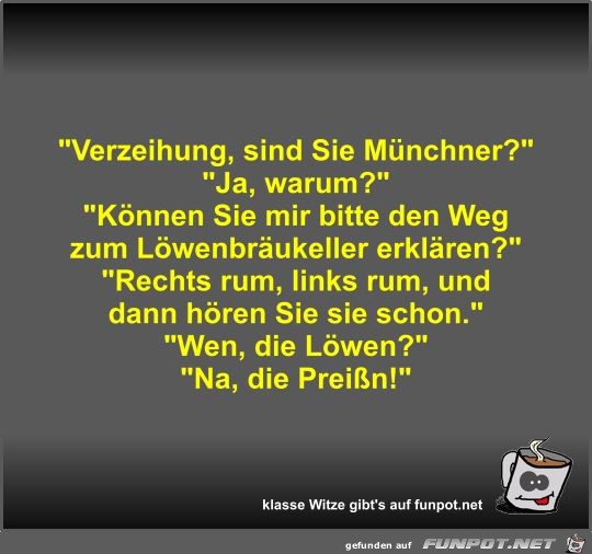 Verzeihung, sind Sie Münchner? Verzeihung, sind Sie Münchner?
