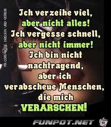 Ich verzeihe viel, aber nicht alles..... Ich verzeihe viel, aber nicht alles.....