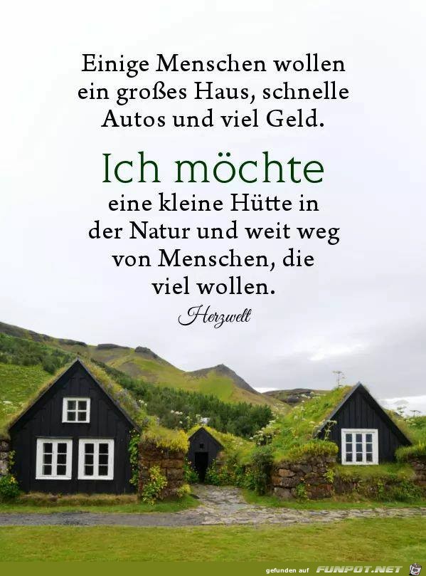 Moechte eine kleine Huette Moechte eine kleine Huette