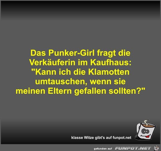 Das Punker-Girl fragt die Verkuferin im Kaufhaus