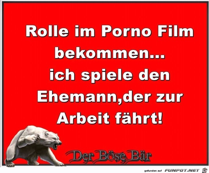 Rolle beim Pornofilm bekommen.........