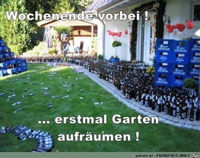 Erstmal Garten aufräumen Erstmal Garten aufräumen