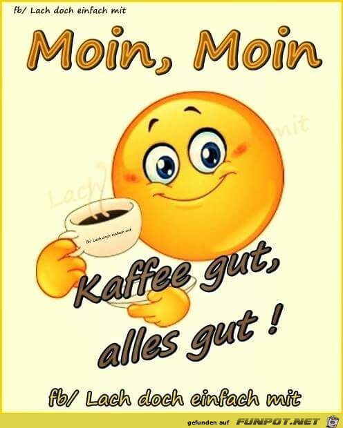 Kaffee gut alles gut