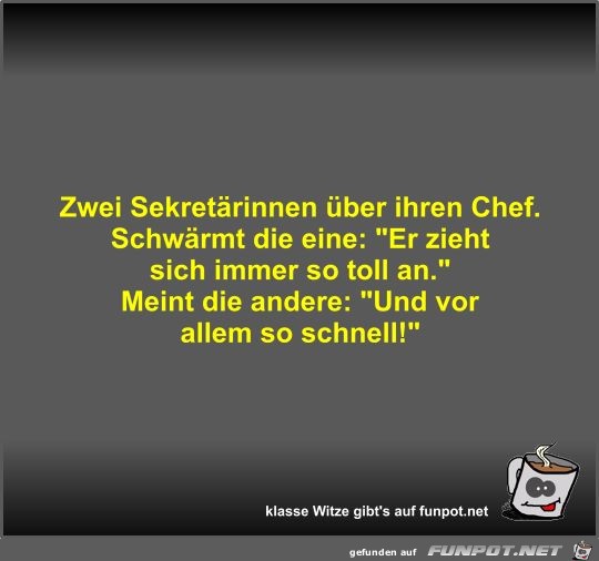 Zwei Sekretärinnen über ihren Chef Zwei Sekretärinnen über ihren Chef