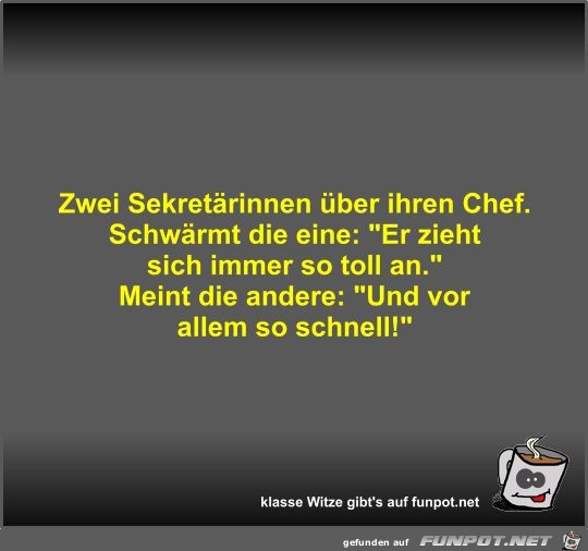 Zwei Sekretrinnen ber ihren Chef