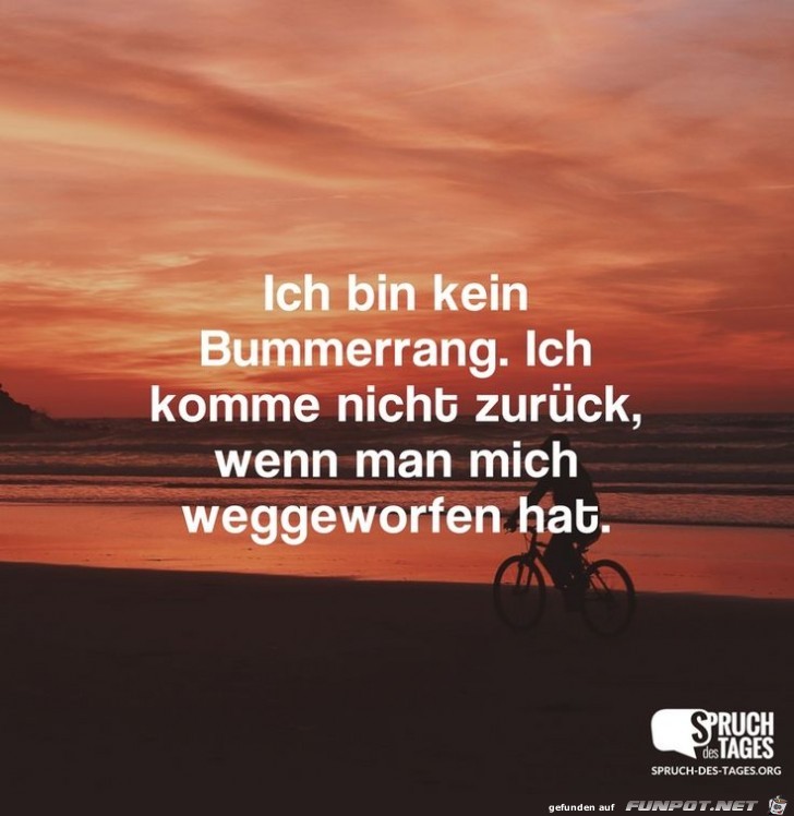 ich biin kein Bummerang....... ich biin kein Bummerang.......
