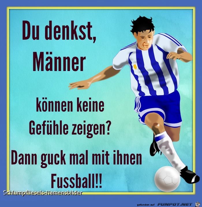 Du denkst Maenner Du denkst Maenner
