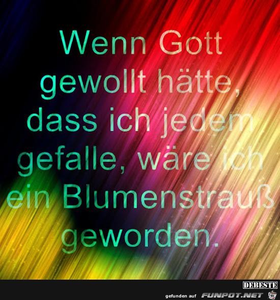 wenn's Gott gewollt hätte wenn's Gott gewollt hätte