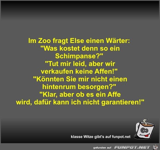 Im Zoo fragt Else einen Wärter Im Zoo fragt Else einen Wärter