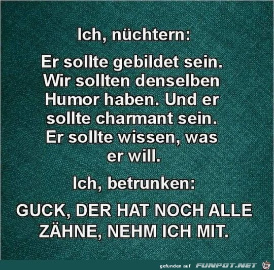 Nüchtern oder besoffen Nüchtern oder besoffen