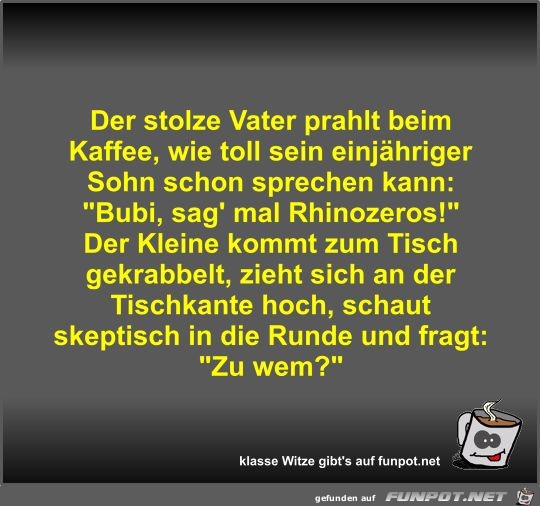 Der stolze Vater prahlt beim Kaffee