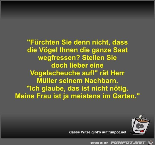 Fürchten Sie denn nicht Fürchten Sie denn nicht
