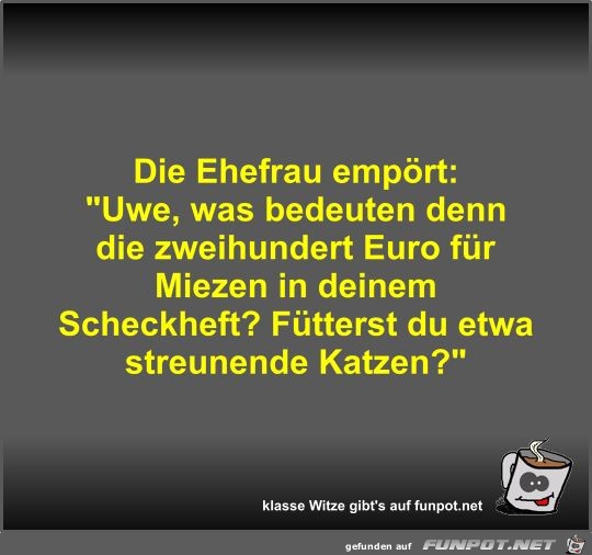 Die Ehefrau empört Die Ehefrau empört