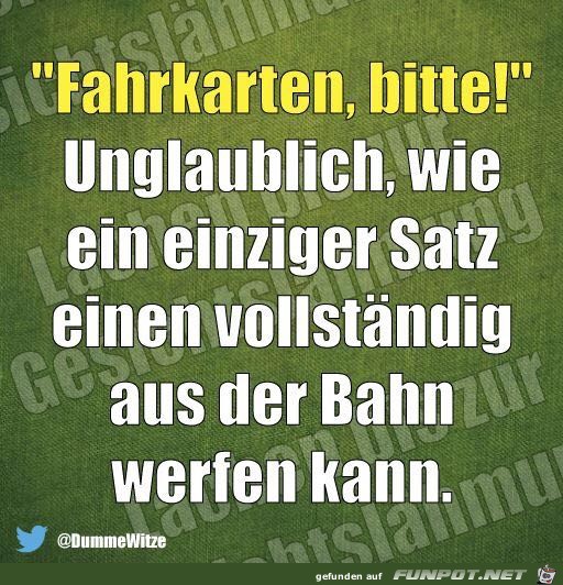 Fahrkarten bitte Fahrkarten bitte