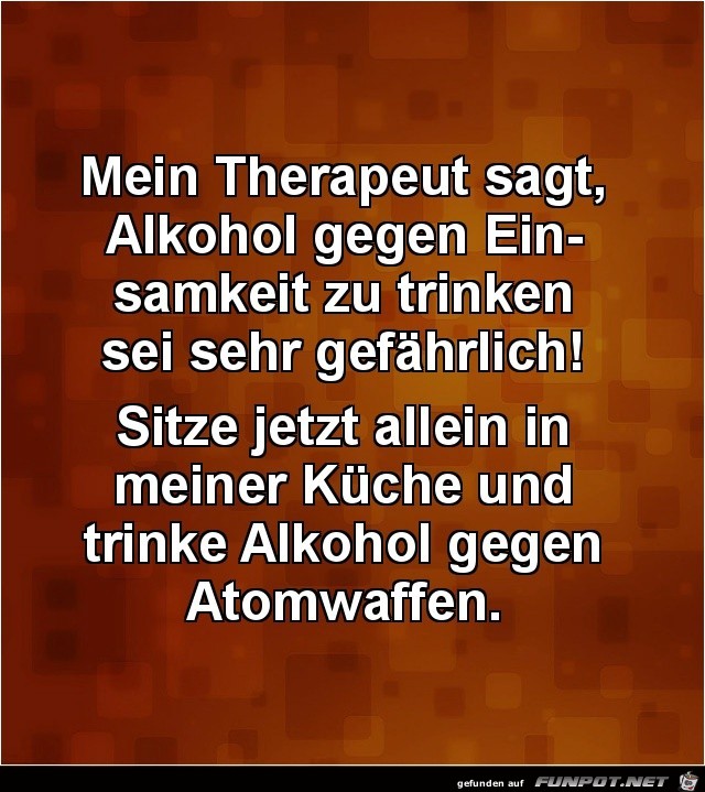 mein Therapeut sagt:......