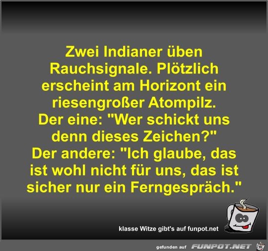 Zwei Indianer üben Rauchsignale Zwei Indianer üben Rauchsignale