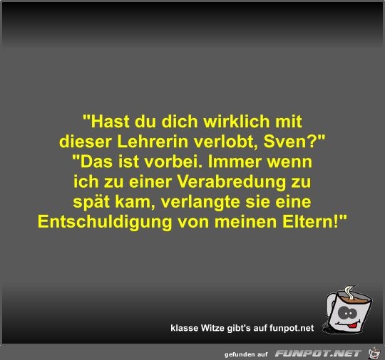 Hast du dich wirklich mit dieser Lehrerin verlobt Hast du dich wirklich mit dieser Lehrerin verlobt